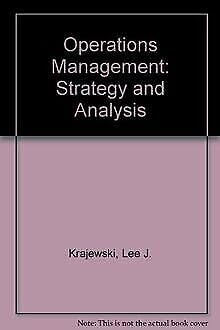Operations Management: Strategy and Analysis