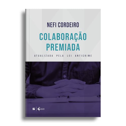 Colaboração premiada:: atualizada pela lei anticrime