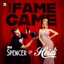 The Fame Game with Heidi & Spencer cover art