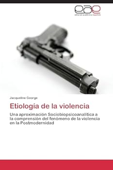 Paperback Etiología de la violencia [Spanish] Book