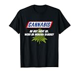 Cannabis - Du bist nicht du wenn du BROKKOLI rauchst T-Shirt