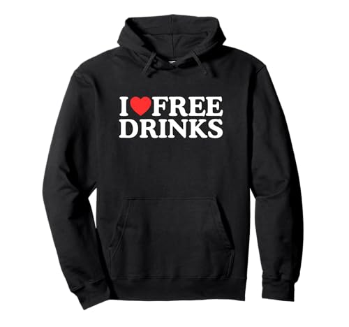 I Love Heart Free Drink Funny Nightlife Bar Drink Meme �p�[�J�[