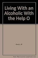 Living With an Alcoholic With the Help O 0910034141 Book Cover