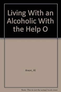 Hardcover Living With an Alcoholic With the Help O Book