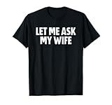 let me ask my wife maglietta