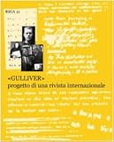 Gulliver. Progetto Di Una Rivista Internazionale - 2