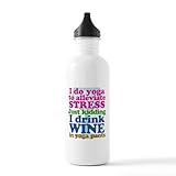 CafePress Yoga Vs Wine Humor Stainless Water Bottle 1 1.0L (34 oz) Stainless Steel...