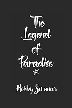 Paperback The Legend Of Paradise: (Book One) (The Paradise Saga) Book