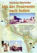 Mit der Feuerwehr nach Indien. 3934955169 Book Cover