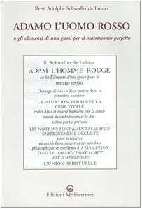 Adamo l'uomo rosso o gli elementi di una gnosi per il matrimonio perfetto