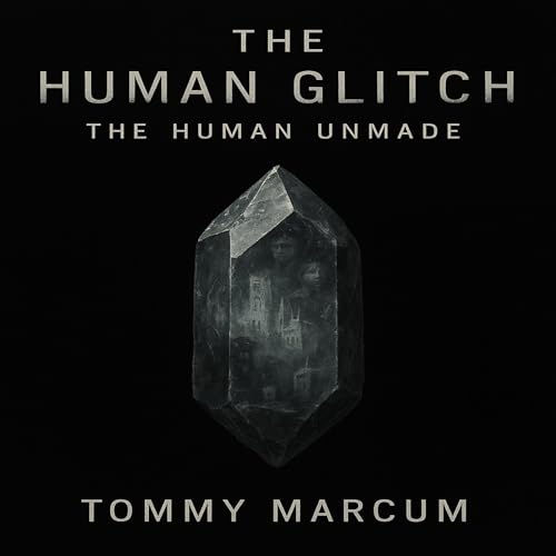 『The Human Glitch: The Human Unmade』のカバーアート