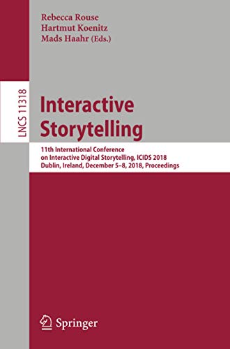 Télécharger Interactive Storytelling: 11th International Conference on Interactive Digital Storytelling, ICIDS 2 Livre PDF Gratuit