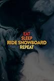  Diabetis Diary - Eat Sleep Ride Snowboard Repeat, Snowboarding, Snowboarder Art: Ride Snowboard, Use This Log Book Journal To Keep track of your ... Be Greatly Improved. The Ideal Gift for th