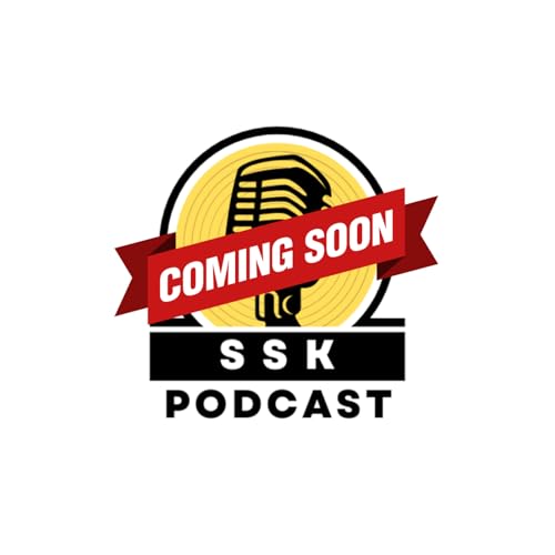 Introduction to SSK Podcast