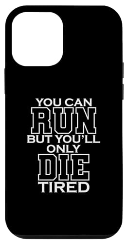 You Can Run But You Only Die Tired LARP �X�}�z�P�[�X iPhone 12 mini �p