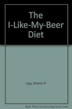 Hardcover The I-Like-My-Beer Diet Book