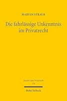 Die Fahrlässige Unkenntnis Im Privatrecht 3161641132 Book Cover