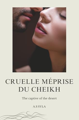 Cruelle méprise du cheikh