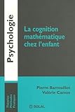camosun college  La cognition mathématique chez l\'enfant