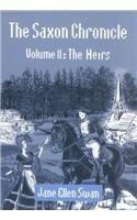The Saxon Chronicle: Vol. 2 The Heirs 0533137160 Book Cover