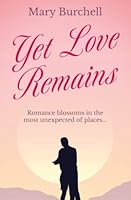Yet Love Remains 026371201X Book Cover