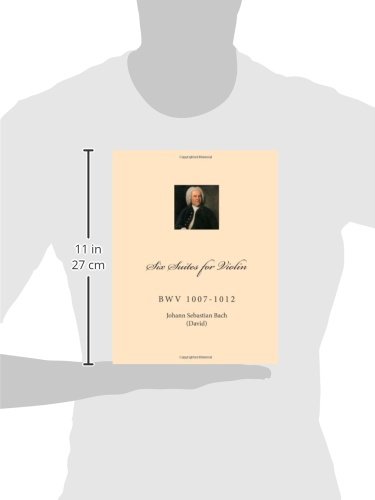 Six Suites for Violin: BwV 1007-1012      Paperback – September 20, 2013