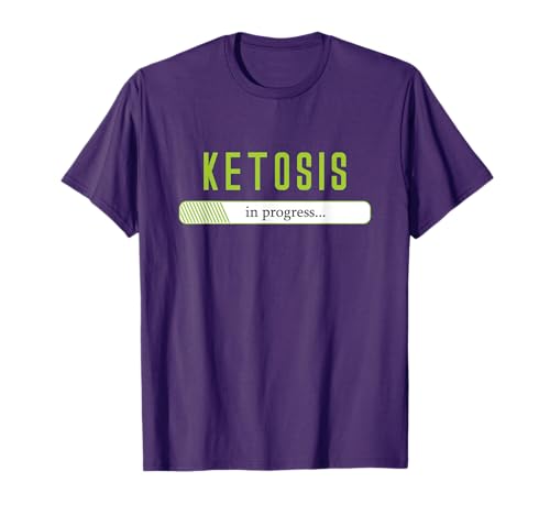 Ketosis In Progress Ketones Low Carb Keto Diet Fasting T-Shirt