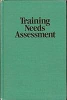 Training Needs Assessment (Techniques in Training and Performance Development Series) 0877781958 Book Cover