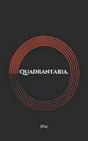 Quadrantaria. 197695648X Book Cover