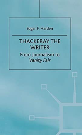 Thackeray the Writer: Pendennis to Denis Duval 1998th Edition book cover