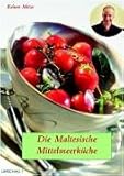  Die Maltesische Mittelmeerküche