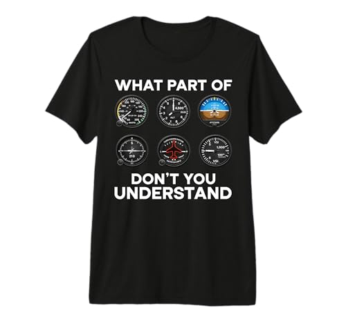 What Part of Dont You Understand Aviation Pilot Airline Premium