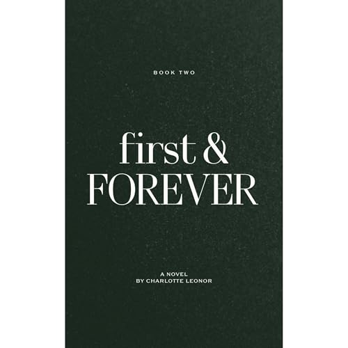 First &amp;amp; Forever | Charlotte Leonor episode artwork