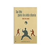Tai chi para la Vida Diaria 8496196836 Book Cover