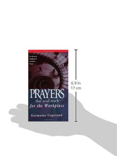 Prayers That Avail Much Workplace: The Business Handbook of Scriptural Prayer