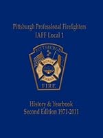 Pittsburgh Professional Fighters Local 1 Historical Yearbook 1971-2011 1938730380 Book Cover