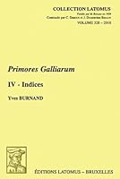 Primores Galliarum: IV. Indices 2870312695 Book Cover