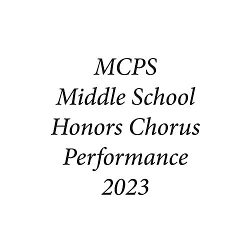 MCPS Middle School Honors Chorus