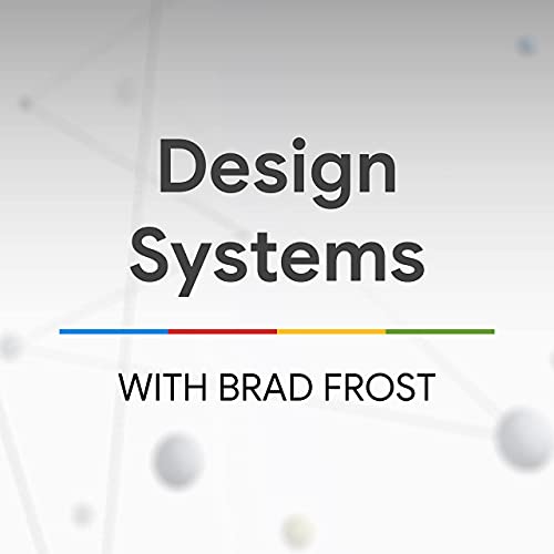 Design Systems With Brad Frost The State Of The Web The State Of The Web Podcasts On Audible Audible Com Design Systems With Brad Frost The State Of The Web The State Of The Web Podcasts On Audible Audible Com