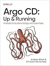A Brief Summary Digital Book Argo CD: Up and Running: A Hands-On Guide to GitOps and Kubernetes Detailed Review Kindle & Audio Preview Must Read