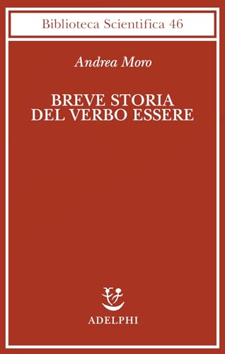 Breve Storia del Verbo Essere Viaggio al Centro Della Frase