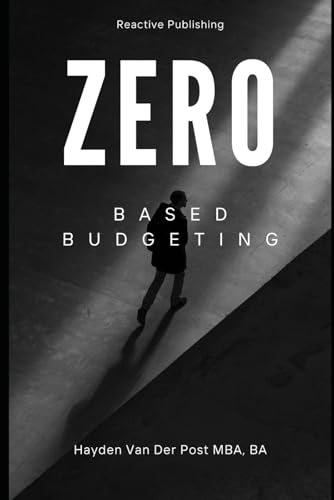 Zero Based Budgeting (Budget Zero)