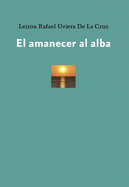 EL AMANECER AL ALBA