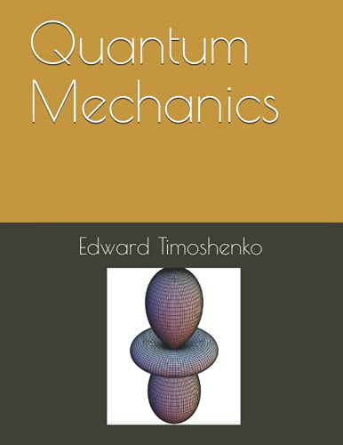 Quantum Mechanics (Concise Lecture Notes in Physical Chemistry)