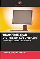 Transformação Digital Em Lubumbashi (Portuguese Edition) 620232693X Book Cover
