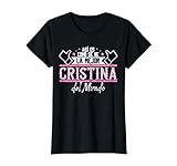 Cristina | Así es como se ve la mejor Cristina del Mundo Camiseta