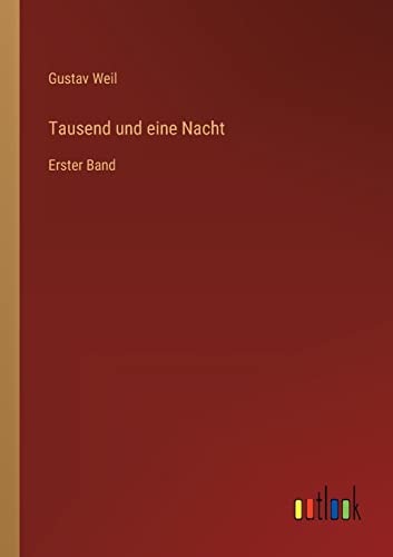 Tausend und eine Nacht: Erster Band (German Edition)