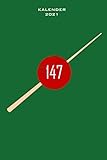  Snooker 147 Kalender 2021: Jahresplaner 2021 Snooker für dein Snooker Team Mannschaft oder für einen Snookerfan als Weihnachtsgeschenk / 6x9 Zoll 120 Seiten / Terminkalender