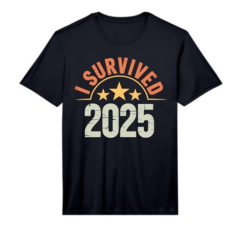 Mens Funny New Year 2026 Shirt I Survived 2025 Performance T-Shirt