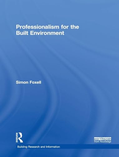 Professionalism for the Built Environment ouvrage de référence de luxe - 2